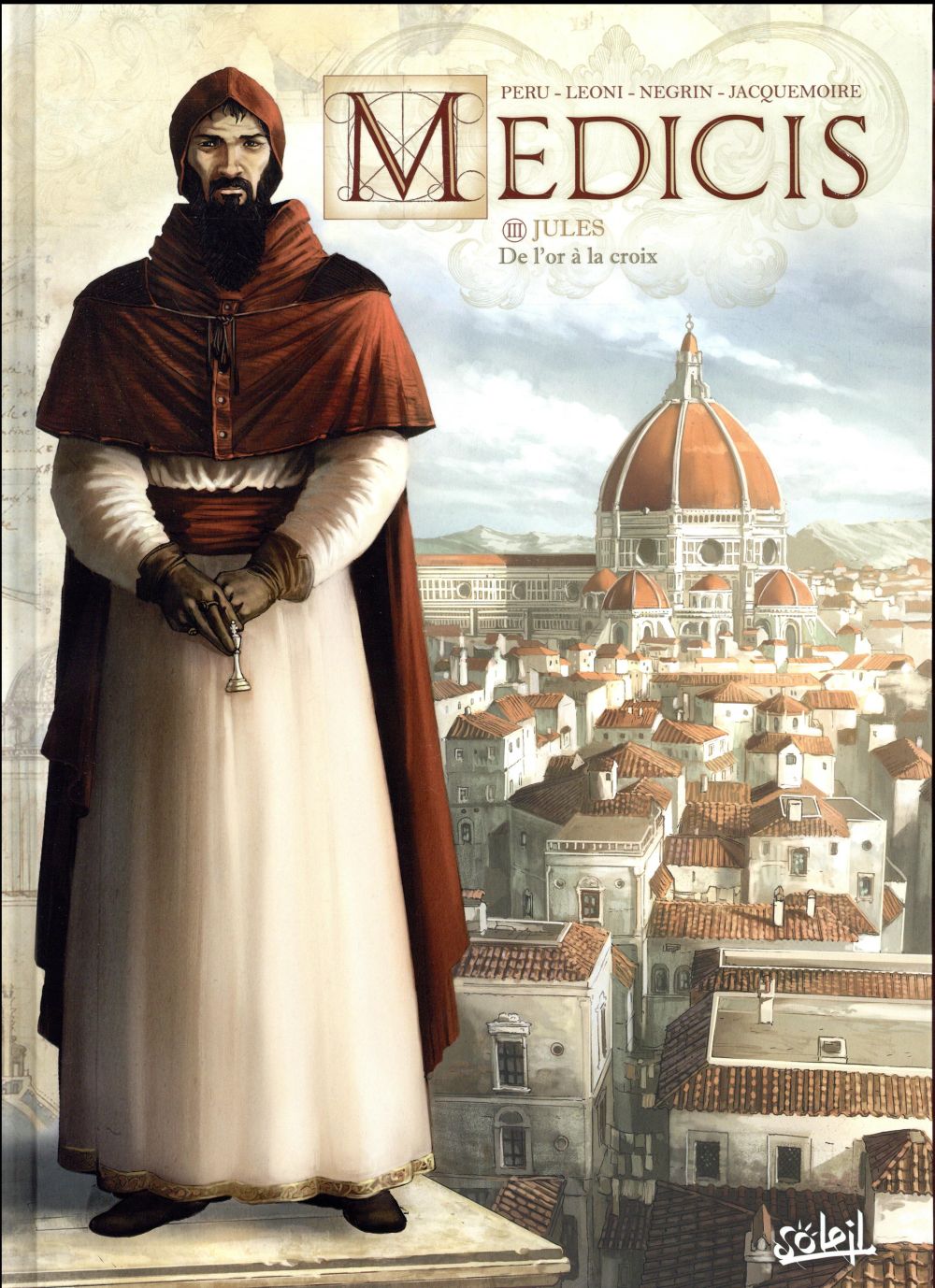 Médicis t.3 ; jules, de l'or à la croix
