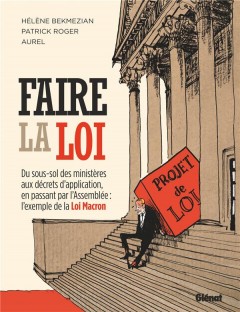 Faire la loi ; du sous-sol des ministères aux décr...