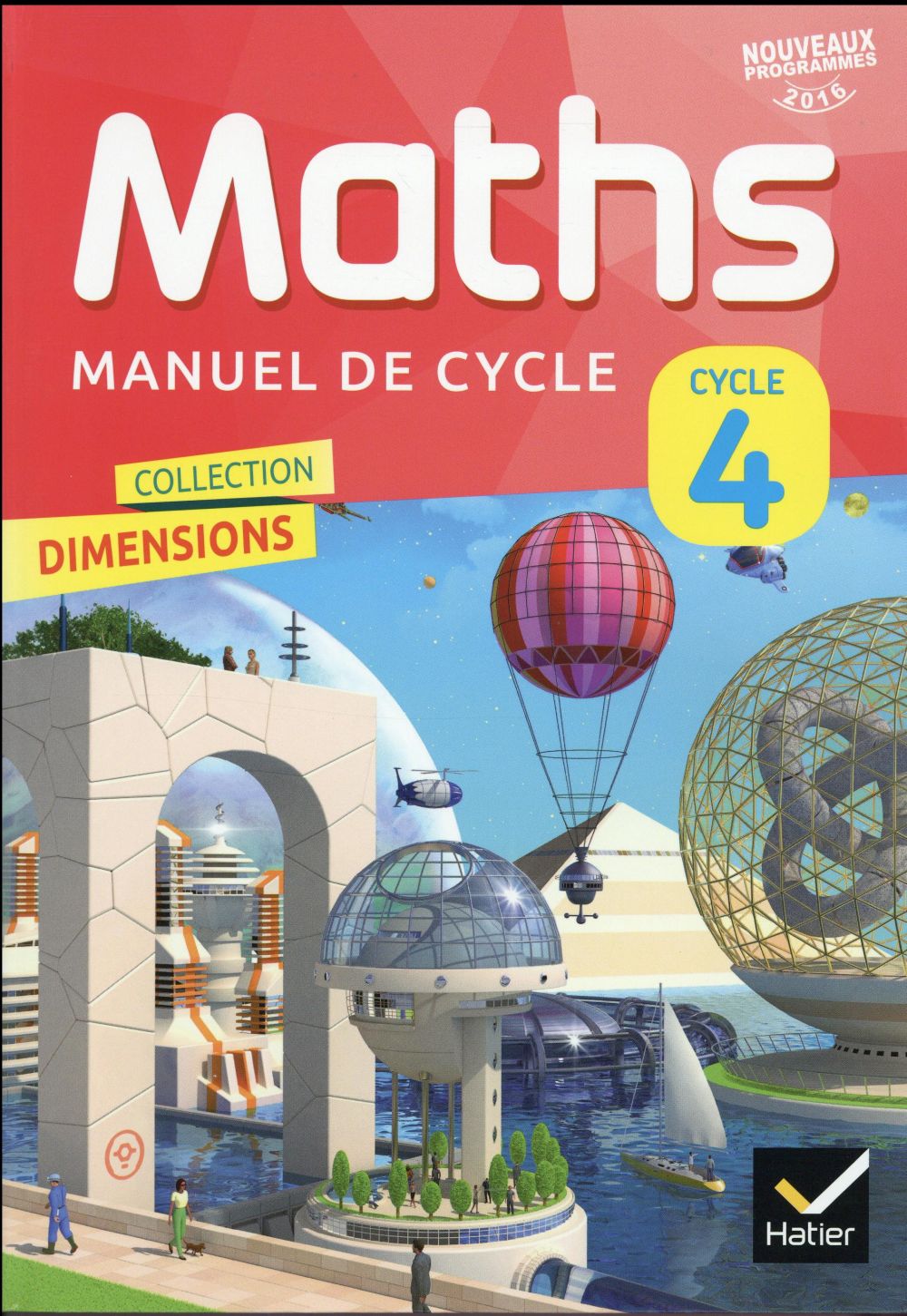 Dimensions ; mathématiques ; cycle 4 ; manuel de l'élève (édition 2016)