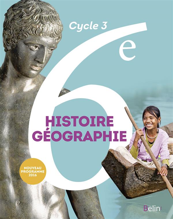 Histoire-géographie ; 6ème ; livre de l'élève ; grand format (édition 2016)