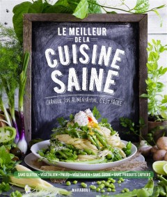 Le meilleur de la cuisine saine