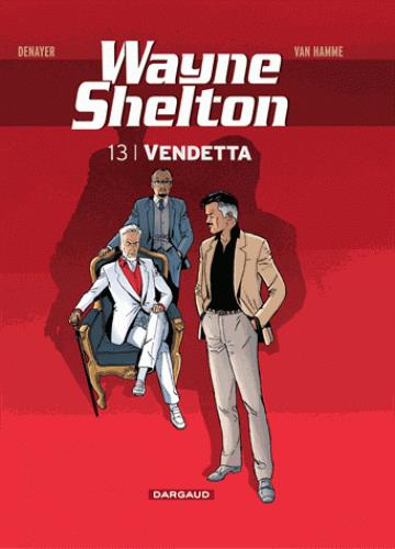 Wayne shelton t.13 ; vendetta