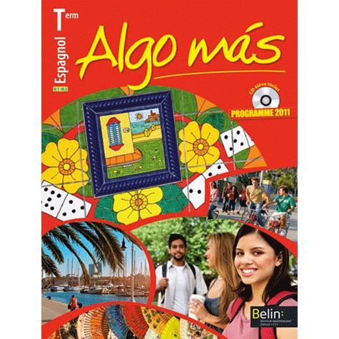 Algo mas ; espagnol ; terminale ; manuel de l'élève