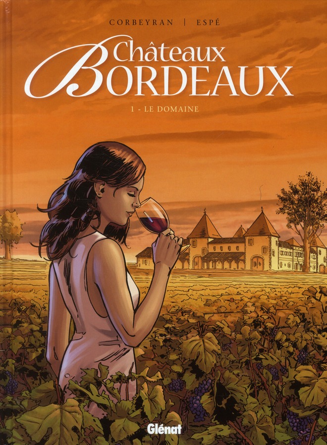 Châteaux bordeaux t.1 ; le domaine