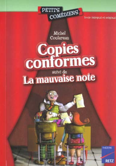 Copies conformes ; la mauvaise note ; 8 - 10 ans