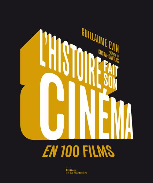 L'histoire fait son cinéma en 100 films