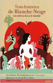 Trois Histoires De Blanche-Neige
