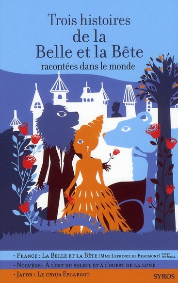 Trois histoires de la belle et la bête racontées dans le monde