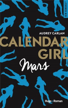 Calendar girl t.3 ; mars