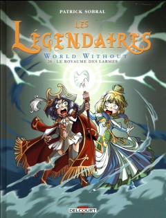 Les légendaires t.20 ; world without ; le royaume ...