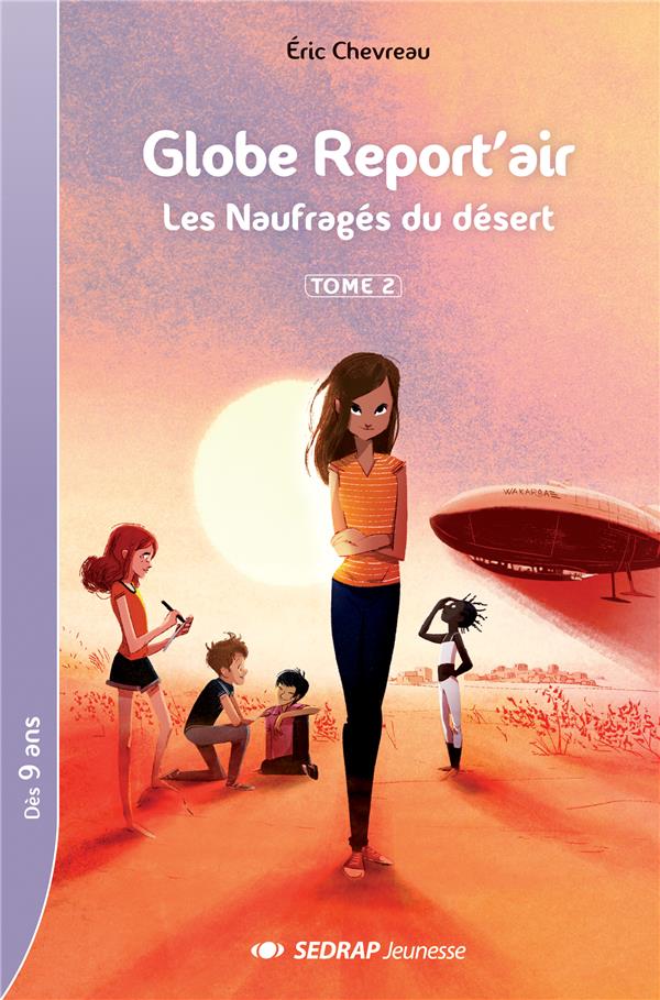 Globe report'air ; les naufragés du désert