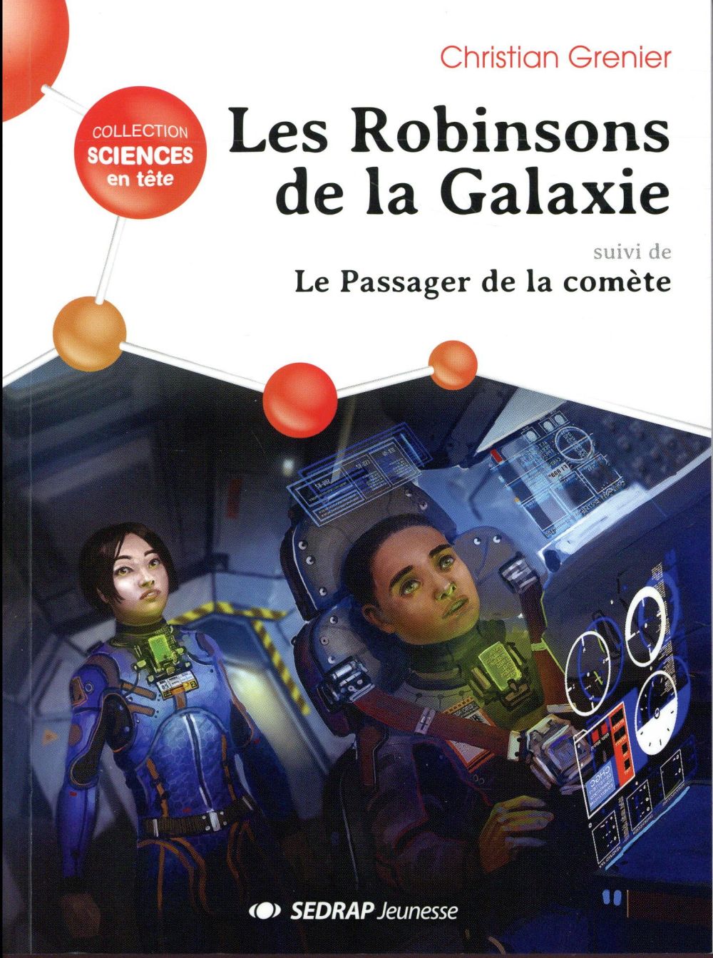 Les robinsons de la galaxie ; le passager de la comète