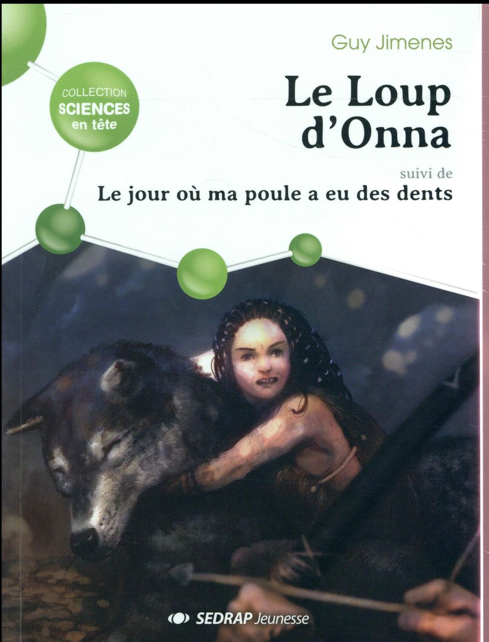 Le loup d'onna ; quand la poule a eu des dents
