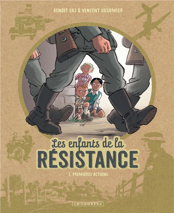Les enfants de la résistance t.1 ; premières actions