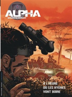 Alpha ; premières armes t.5 ; à l'heure ou les hyè...