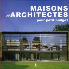 Maisons d'architectes pour petits budgets