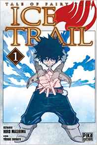 Tales of fairy tail - ice trail t.1