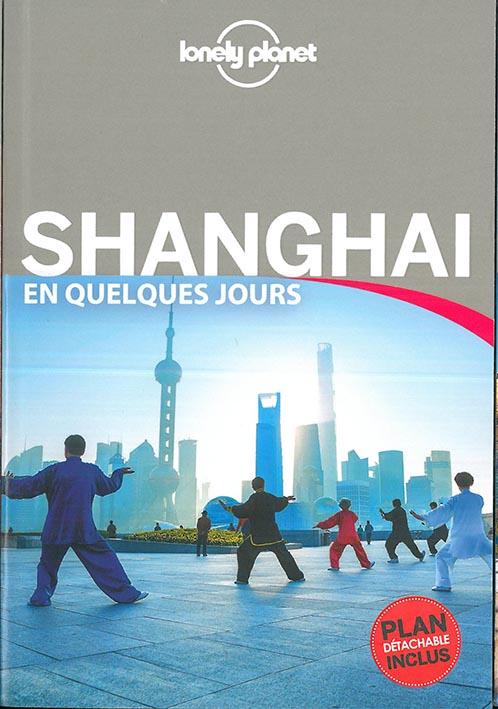 Shanghai en quelques jours (3e édition)