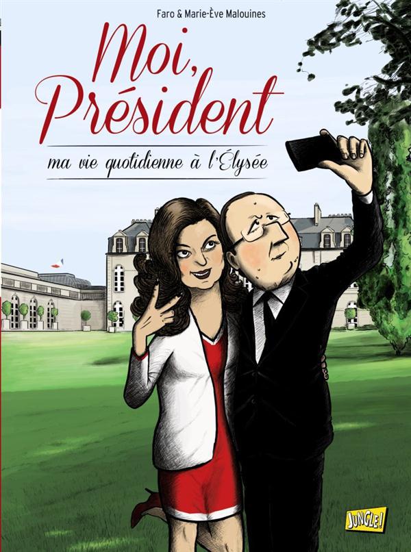 Moi, président ; ma vie quotidienne à l'elysée