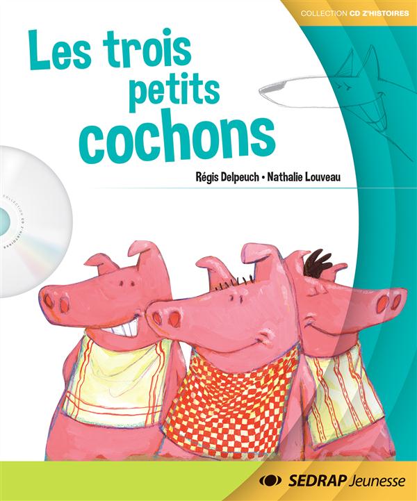 Les trois petits cochons ; lecture ; moyenne et grande sections, cp ; l'album