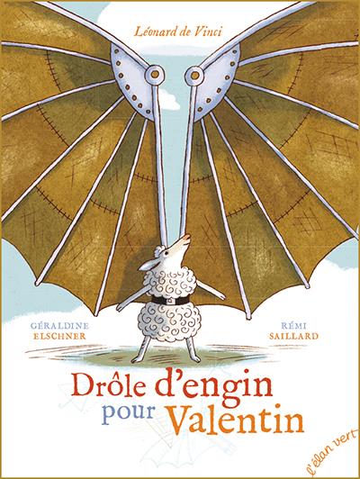Drôle d'engin pour Valentin