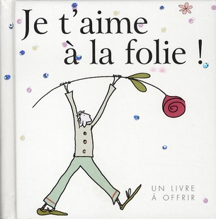 Je t'aime à la folie