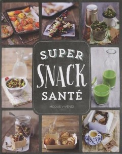 Super Snack Santé