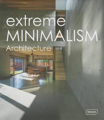 Extreme Minimalism: Architecture