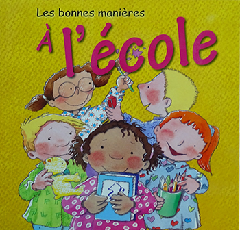 Les Bonnes Manières-A L'école