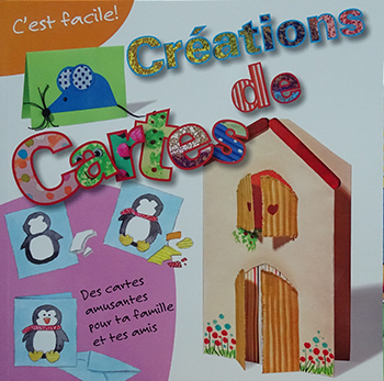 C'est Facile: Créations de Cartes