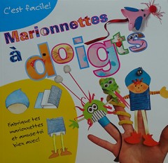 C'est Facile: Marionnettes à doigts