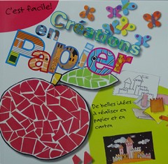 C'est Facile: Créations en papier