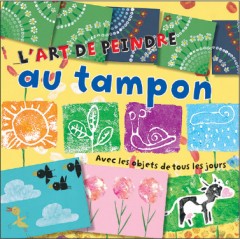 L'art de peindre avec: au tampon