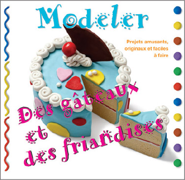 Modeler des gâteaux et des friandises
