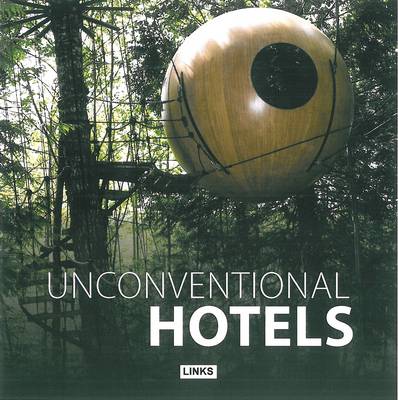 Unconventional Hotels