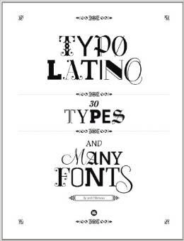 Typo latino ; 30 types and many more fonts