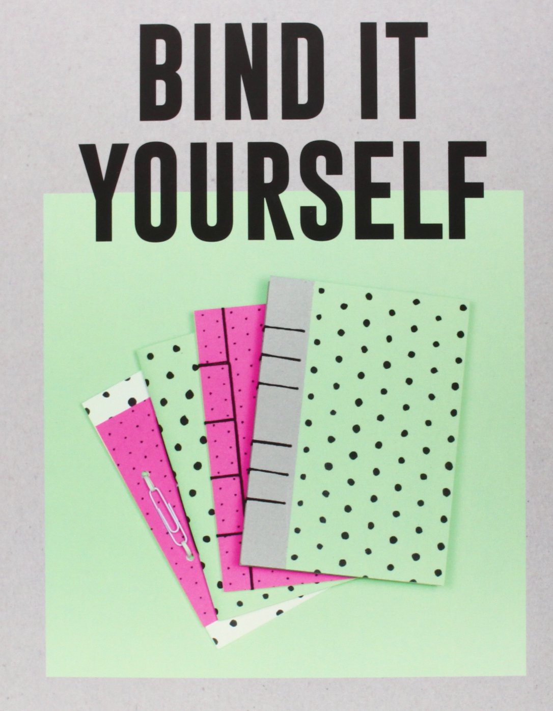 Bind it Yourself