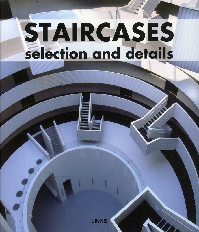 Staircases ; selection and details