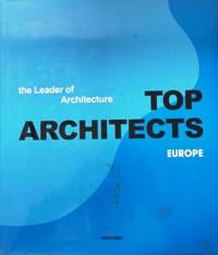THE LEADER OF ARCHITECTURE -TOP ARCHITECTS EUROPE
