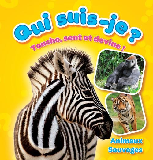 Qui Suis-Je ?  Les Animaux Sauvages