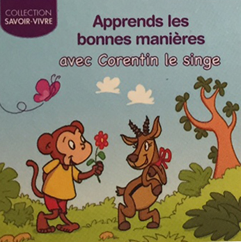 Apprends Les Bonnes Manieres Avec Corentin Le Singe