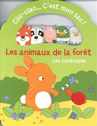 Les Animaux De La Foret:Les Contraires