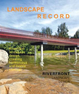 Landscape Record-Riverfront Landscape
