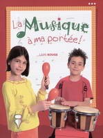 La Musique a ma Portee! Livre Rouge + CD