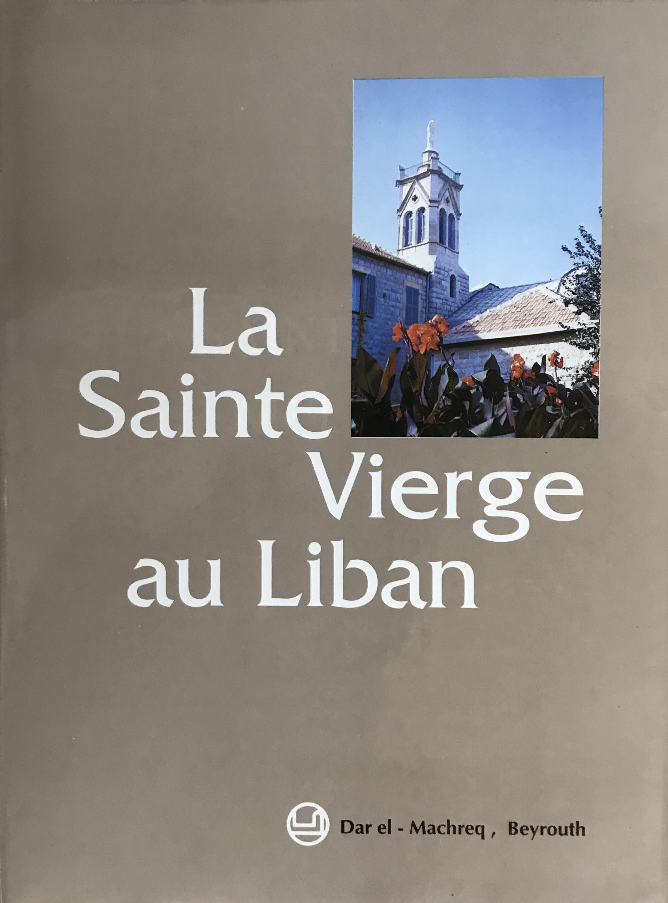 LA SAINTE VIERGE AU LIBAN