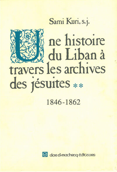 Une Histoire du Liban tome 2 (1846-1862)