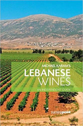Lebanese Wines: An Independant Guide