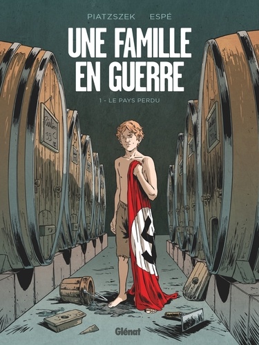 Une famille en guerre Tome 1