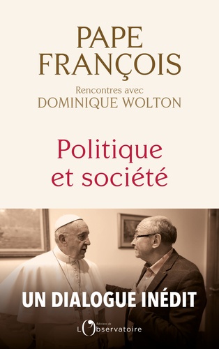 Politique et société - Rencontres avec Dominique Wolton
