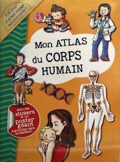 Mon atlas du corps humain
